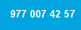 977 007 42 57